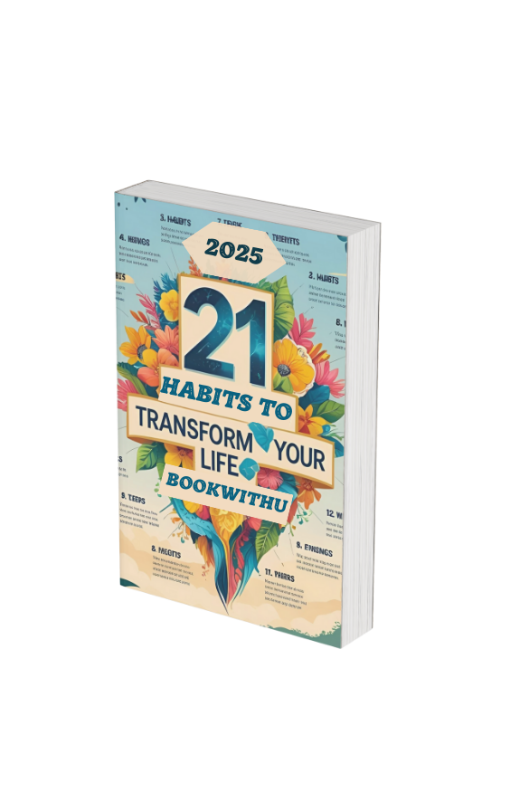 21 Powerful Habits To Transform Your Life